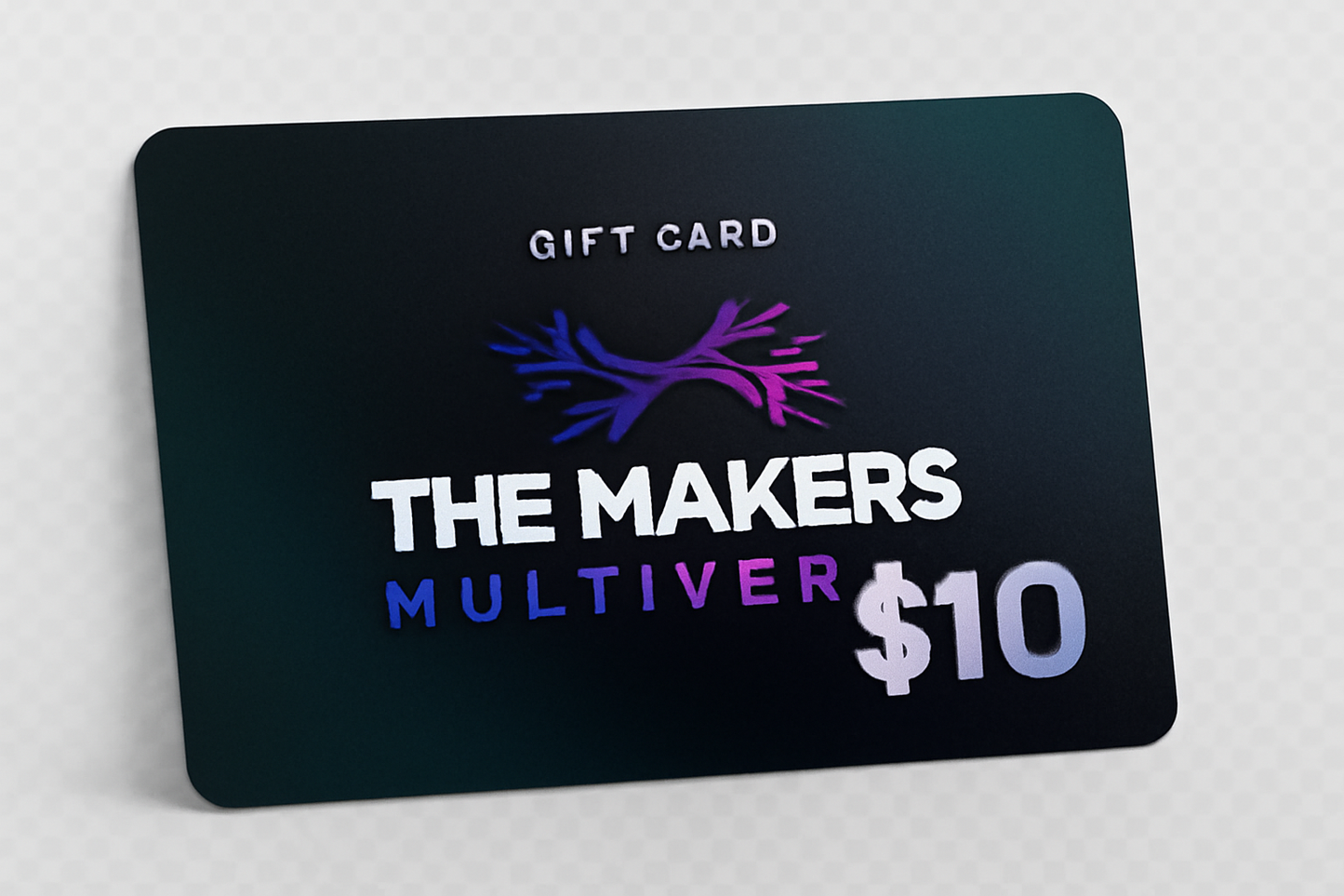 The Makers Multiverse Gift Card